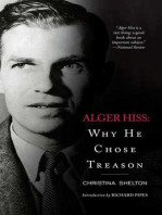 Alger Hiss: Why He Chose Treason