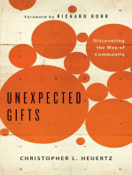 Unexpected Gifts: Discovering the Way of Community