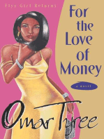 For the Love of Money: A Novel