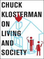 Chuck Klosterman on Living and Society