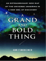A Grand and Bold Thing: An Extraordinary New Map of the Universe Ushering
