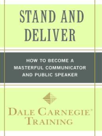 Stand and Deliver: How to Become a Masterful Communicator and Public Speaker