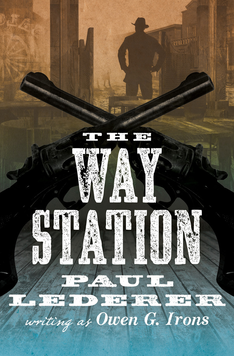 Read The Way Station Online by Paul Lederer | Books
