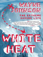 White Heat: The Extreme Skiing Life