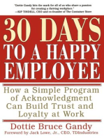 30 Days to a Happy Employee: How a Simple  Program of Acknowledgment Can Build Trust and Loyalty at Work