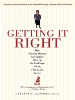 Getting It Right: How Working Mothers Successfully Take Up the Challenge of Life, Family and Career