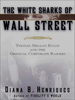 The White Sharks of Wall Street: Thomas Mellon Evans and the Original Corporate Raiders