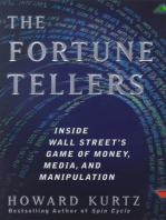 The Fortune Tellers: Inside Wall Street's Game of Money, Media, and Manipulation