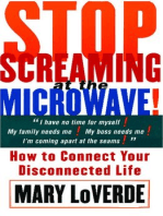 Stop Screaming At The Microwave