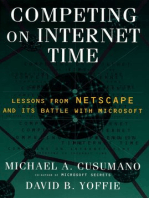 Competing On Internet Time: Lessons From Netscape and Its Battle With Microsoft