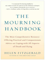The Mourning Handbook: The Most Comprehensive Resource Offering Practical and Compassionate Advice on Coping with All Aspects of Death and Dying