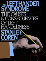 The Left-Hander Syndrome: The Causes and Consequences of Left-Handedness