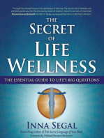 The Secret of Life Wellness: The Essential Guide to Life's Big Questions