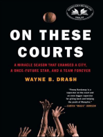 On These Courts: A Miracle Season that Changed a City, a Once-Future Star, and a Team Forever