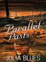 Parallel Pasts: A Novel