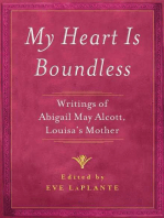 My Heart is Boundless: Writings of Abigail May Alcott, Louisa's Mother
