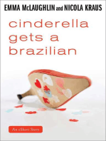 Cinderella Gets a Brazilian: An eShort Story