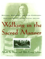 Walking in the Sacred Manner: Healers, Dreamers, and Pipe Carriers--Medicine Wom