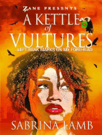 A Kettle of Vultures: . . . left beak marks on my forehead
