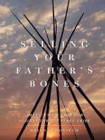 Selling Your Father's Bones: America's 140-Year War against the Nez Perce Tribe