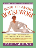 How to Avoid Housework: Tips, Hints and Secrets to Show You How to Have a