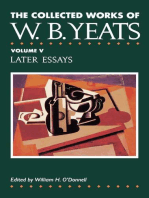 The Collected Works of W.B. Yeats Vol. V: Later Essays