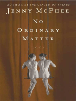 No Ordinary Matter