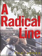 A Radical Line: From the Labor Movement to the Weather Underground, One Family's Century of Conscience