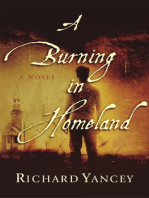 A Burning in Homeland: A Novel