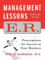 Management Lessons from the E.R.: Prescriptions for Success in Your Business