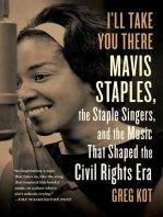 I'll Take You There: Mavis Staples, the Staple Singers, and the March up Freedom's Highway