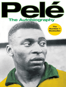 Pele The Autobiography By Pele Ebook Scribd