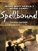 Spellbound: Inside West Africa's Witch Camps