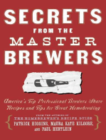 Secrets from the Master Brewers: America's Top Professional Brewers Share Recipes and Tips for Great Homebrewing
