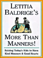 Letitia Baldrige's More Than Manners: Raising Today's Kids to Have Kind Manners and Good