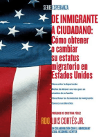 De inmigrante a ciudadano (A Simple Guide to US Immigration)