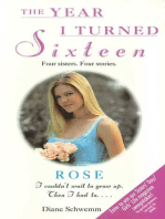 Rose: The Year I Turned Sixteen