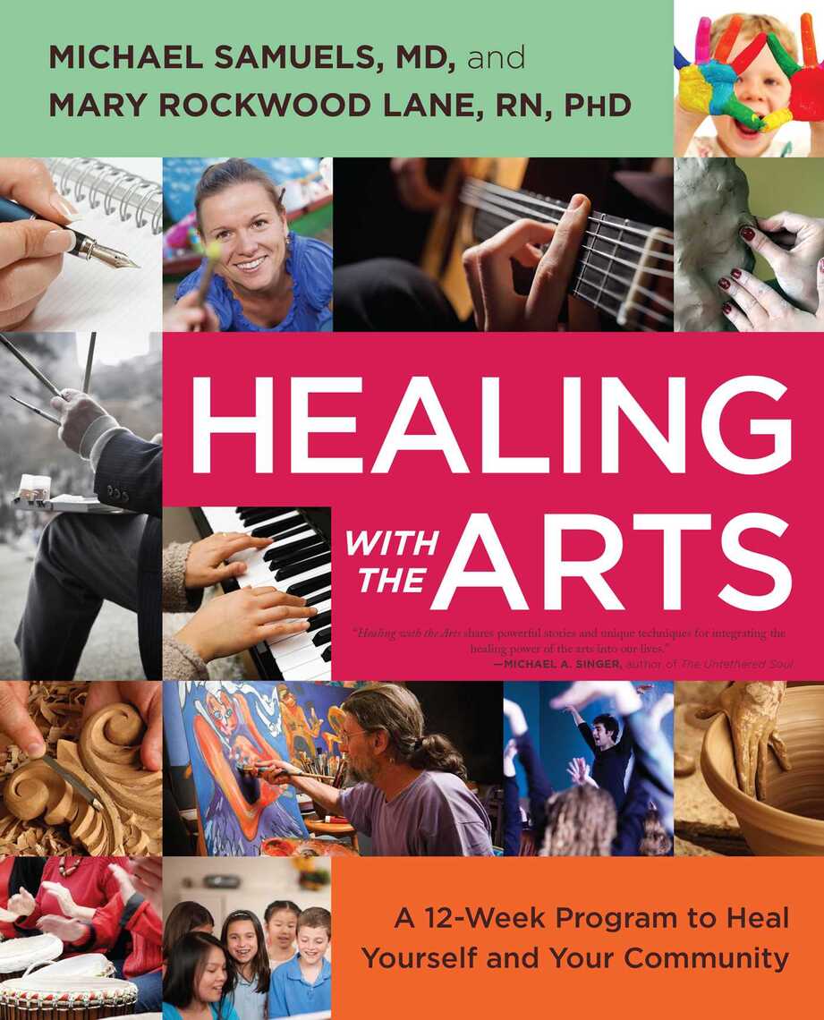 Read Healing with the Arts Online by Michael Samuels and