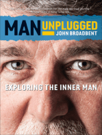 Man Unplugged: Exploring The Inner Man