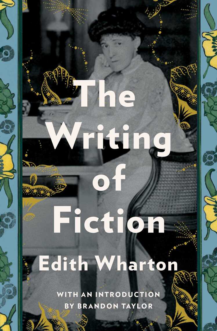 Read The Writing Of Fiction Online By Edith Wharton Books