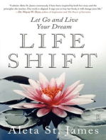 Life Shift: Let Go and Live Your Dream