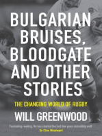 Bulgarian Bruises, Bloodgate and Other Stories: The Changing World of Rugby