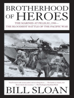 Brotherhood of Heroes: The Marines at Peleliu, 1944 -- The Bloodiest Battle of the Pacific War