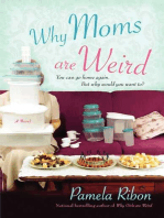 Why Moms Are Weird