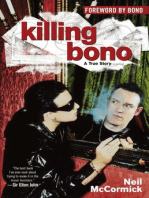 Killing Bono: I Was Bono's Doppelganger