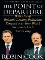 The Point of Departure: Why One of Britain's Leading Politicians Resigned over Tony Blair's Decision to Go to War in Iraq