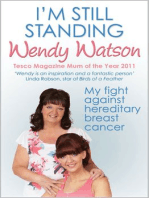 I'm Still Standing: My Fight Against Hereditary Breast Cancer