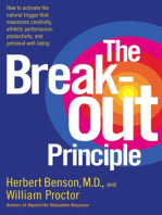 The Breakout Principle: How to Activate the Natural Trigger That Maximizes Creativity, Athletic Performance, Productivity and Personal Well-Being