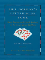 Phil Gordon's Little Blue Book: More Lessons and Hand Analysis in No Limit Texas Hold'em