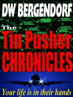 The Tin Pusher Chronicles